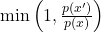 \min\left(1,\frac{p(x')}{p(x)}\right)