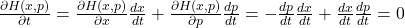 \frac{\partial H(x,p)}{\partial t}=\frac{\partial H(x,p)}{\partial x}\frac{d x}{dt}+\frac{\partial H(x,p)}{\partial p}\frac{d p}{d t}=-\frac{dp}{dt}\frac{d x}{dt}+\frac{dx}{dt}\frac{d p}{d t}=0