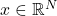 x\in \mathbb{R}^N